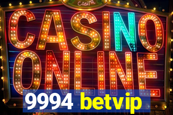 9994 betvip